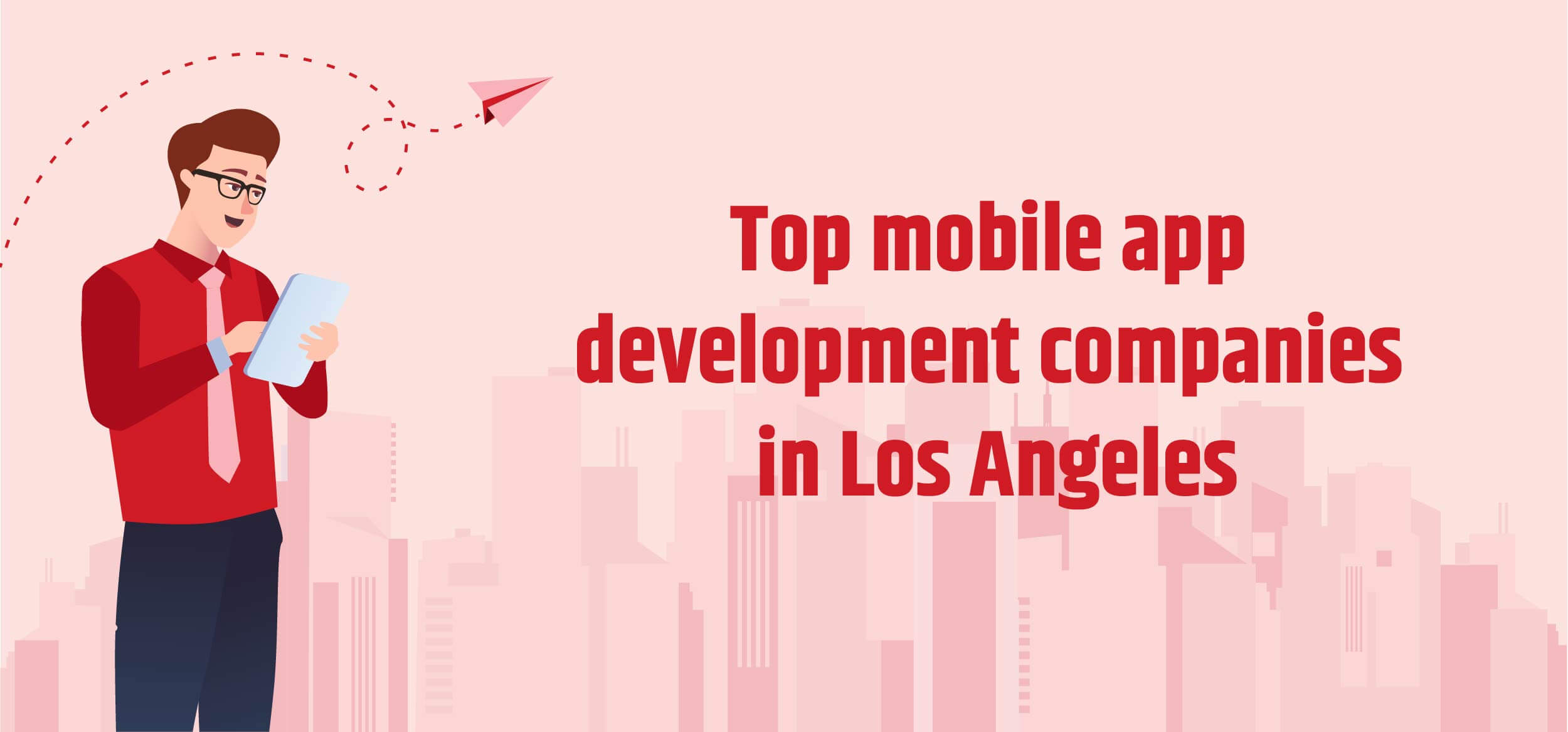 Top Mobile App Development Companies in Los Angeles