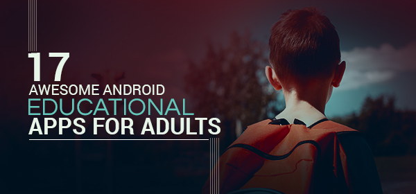 Android Educational Apps for Adults